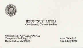 Business card: Jesús "Xuy" Leyba, Coordinator, Chicano Studies, University of California, Davis